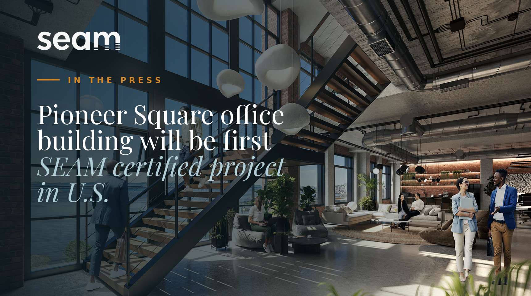 Pioneer Square office building — first SEAM certified project in the U.S.