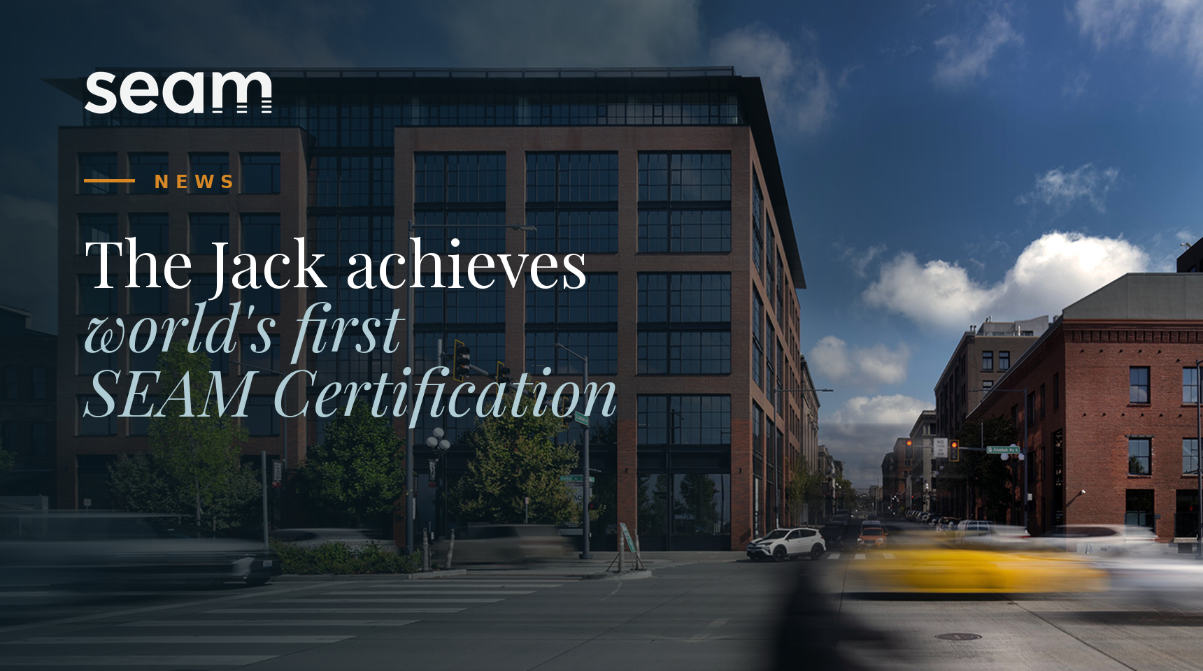 The Jack in Seattle achieves the world's first SEAM Certification